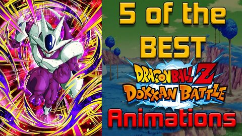 5 of the BEST Dokkan Battle Animations | Dragon Ball Z Dokkan Battle