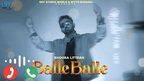 Bhoora Littran Balle Balle Official Music Video New Punjabi Songs 2024 Ringtone