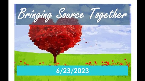 Bringing Source Together: 6/23/2023