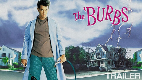 THE BURBS - OFFICIAL TRAILER - 1989