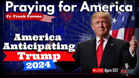 America Wants Trump Back | Praying for America | July 11th, 2022