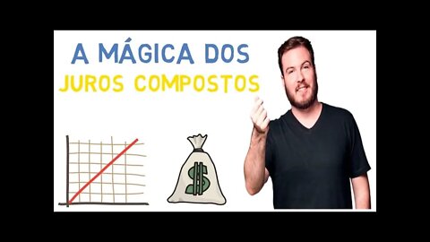 APRENDA a usar os JUROS COMPOSTOS ao seu favor e potencialize seus INVESTIMENTOS