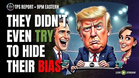 MARXIST MEDIA BIAS ON FULL DISPLAY • THE ABSENT PRESIDENT • 9pm ET