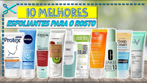 10 Melhores Esfoliantes para o Rosto