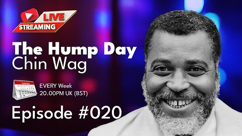 The Hump Day Chin Wag | Episode 020! 1931 - 2024 James Earl Jones - In Memoriam, #FYF