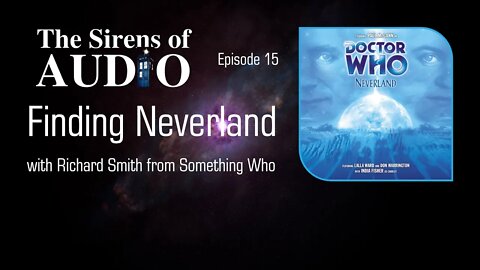 Doctor Who - NEVERLAND Review // The Sirens of Audio Episode 15