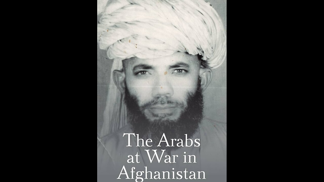 The Arabs At War In Afghanistan (Chapter Reading)