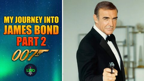 My Journey Into James Bond Movies In Order - Part 2 **Re-Upload AGAIN**