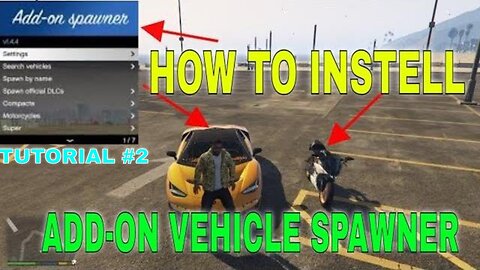 GTA5 || HOW TO INSTELL ADD-ON VEHICLE SPAWNER V1.4.4 || GTA GAMERS MODS || TUTORIAL # 2