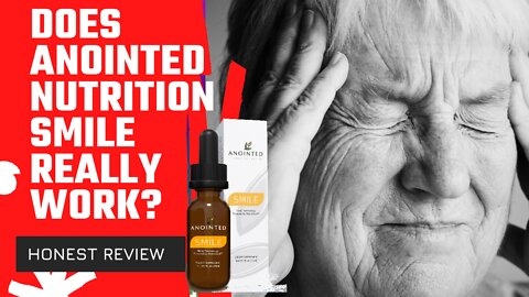 Anointed Nutrition Smile Review. Does Anointed Nutrition Smile work? Depression Supplement