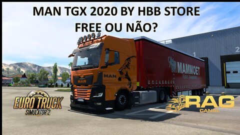 100% Mods Free: MAN TGX 2020 HBB Store - Free ou Não?