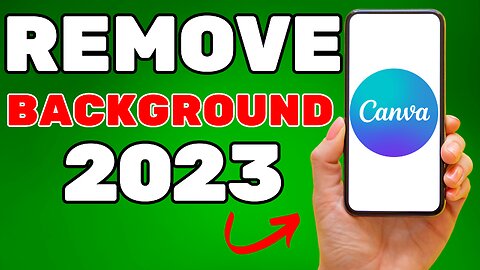 How to Remove Background in Canva Mobile App 2023 ( Full Guide)