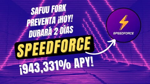 SPEEDFORCE español 🤑🤑 DEFI 3.0 943.331% APY SAFUU fork en PREVENTA BSC