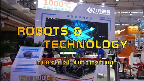 Robots and technologies are on display at China's largest robot exhibition for Industrial Automation