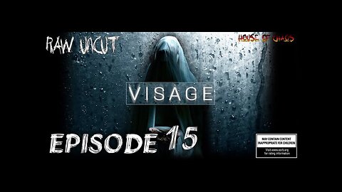 VISAGE Part 15 Adults Only