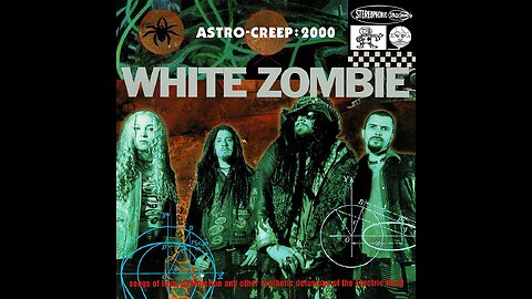 White Zombie - Astro-Creep 2000