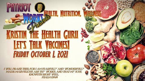 Kristin the Health Guru, 10/01/21, Presented by Patriot Works