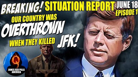 BQQM! Situation Report 6.18.23: The STORM Is COMING > They Killed JFK!