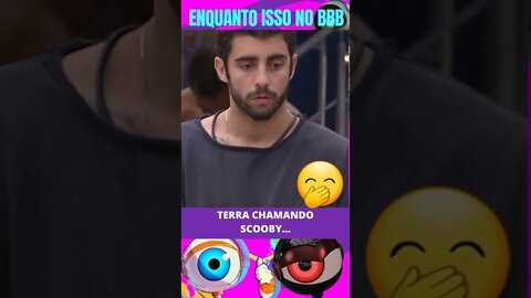 BBB 22 PEDRO SCOOBY SEGUE TRANQUILO [BUGANDO] #shorts #bbb22 #corta