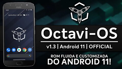 Octavi OS ROM v1.3 | Android 11 R | ROM RAPIDA E CUSTOMIZÁVEL DO ANDROID 11!