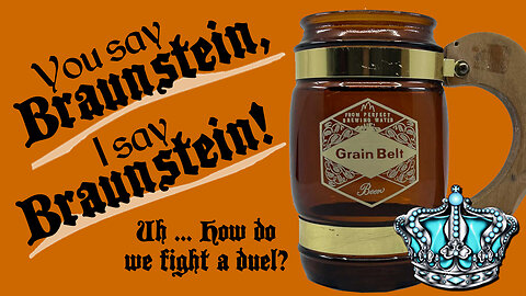 WHAT IS BRAUNSTEIN?! Cerulean Rex explains, clarifies misconceptions and offers new insights.