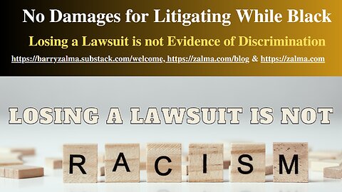 No Damages for Litigating While Black