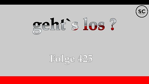 geht`s los ? Folge 425