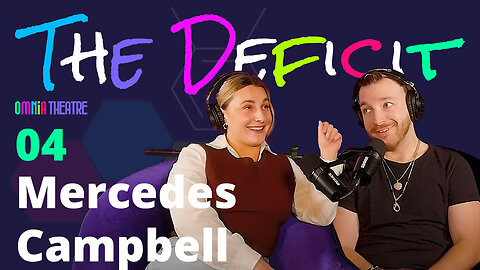 The Defecit EP 4 - Mercedes Campbell