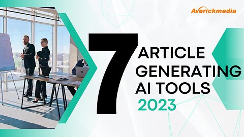 7 Article generating AI tools : 2023