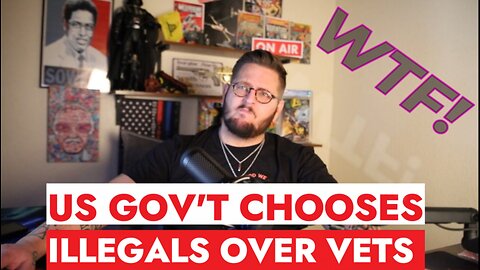 US GOVERMENT PUT ILLEGALS OVER VETERANS & BORDER NEWS