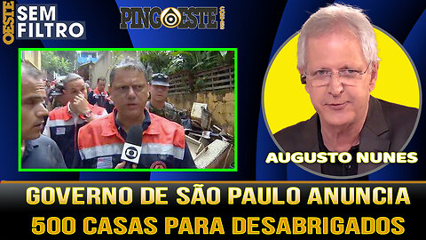 Tarcísio em SP anuncia construção de 500 casas para desabrigados pelas chuvas [AUGUSTO NUNES]