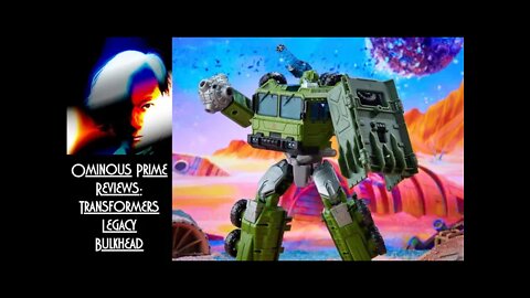 Ominous Prime Reviews Transformers Legacy Bulkhead