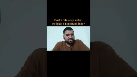 #Shorts É Melhor ser Religioso ou Espiritualista? Qual a Diferença Entre Religião e Espiritualidade