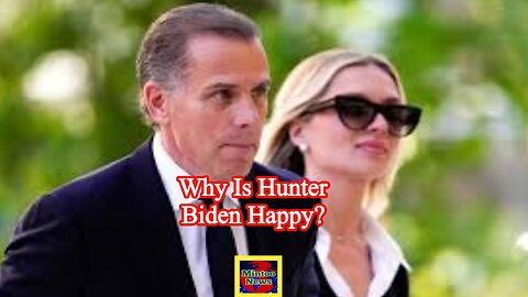 Why is Hunter Biden happy?