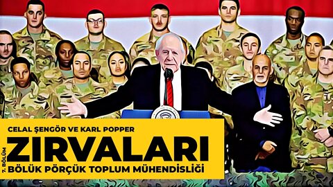 Bölük Pörçük Toplum Mühendisliği - Karl Popper ve Celal Şengör Zırvaları (7)