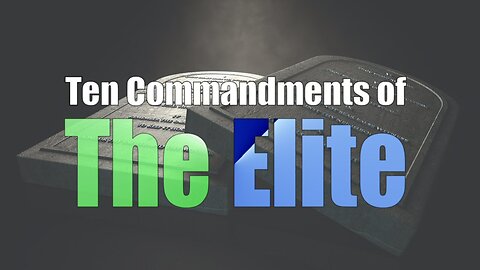 Ten Commandments of The Elite