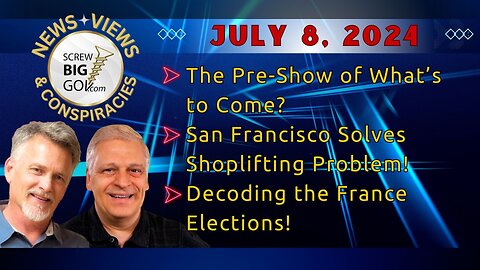 Pre-Show of What's to Come | San Fran Solves Shoplifting Problem | Decoding the France Elections