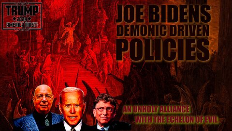 JOE BIDEN'S DEMONIC DRIVEN POLICIES - IMMORAL LAWS HE PASSED