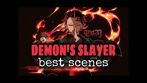 DEMON'S SLAYER FIGHT SCENES