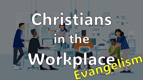 Christians in the Workplace. Part 5