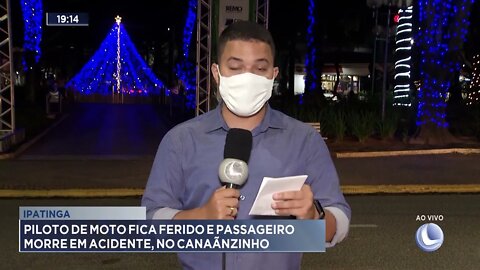 Ipatinga: Piloto de moto fica ferido e passageiro morre em acidente, no Canaãnzinho