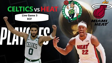 Boston Celtics At Miami Heat ECF Live NBA Playoff Game