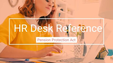 Pension Protection Act - Human Resource Reference