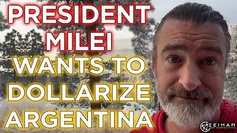 Breaking New Ground in Argentina (Milei and Dollarization) || Peter Zeihan