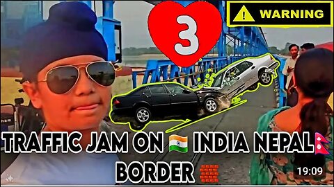 Nepal complete travel guide by car | Traffic Jam on India Nepal Border 🥶😨 @ExpeditionThePlanetEarth