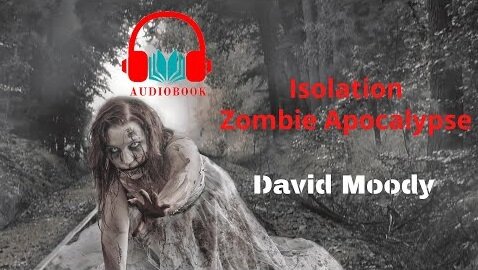 Isolation - Zombie Apocalypse - David Moody