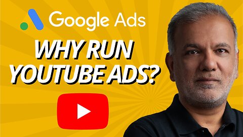 YouTube Ads Tips - Why Run YouTube Ads?