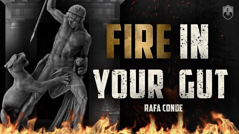 The Fire In Your Gut | Rafa Conde