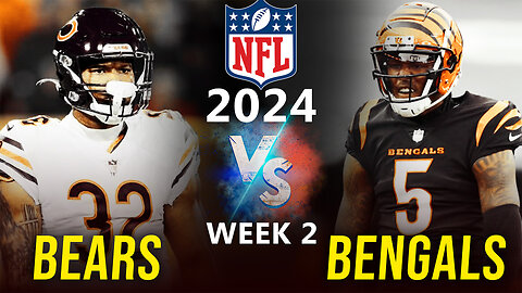 Bears vs. Bengals 2024 Preseason Week 2: Who's Ready to Dominate?