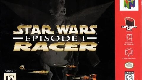 Let's Play - Star Wars Episode I: Racer (N64) (Live) (Full Game) (feat. Envy)